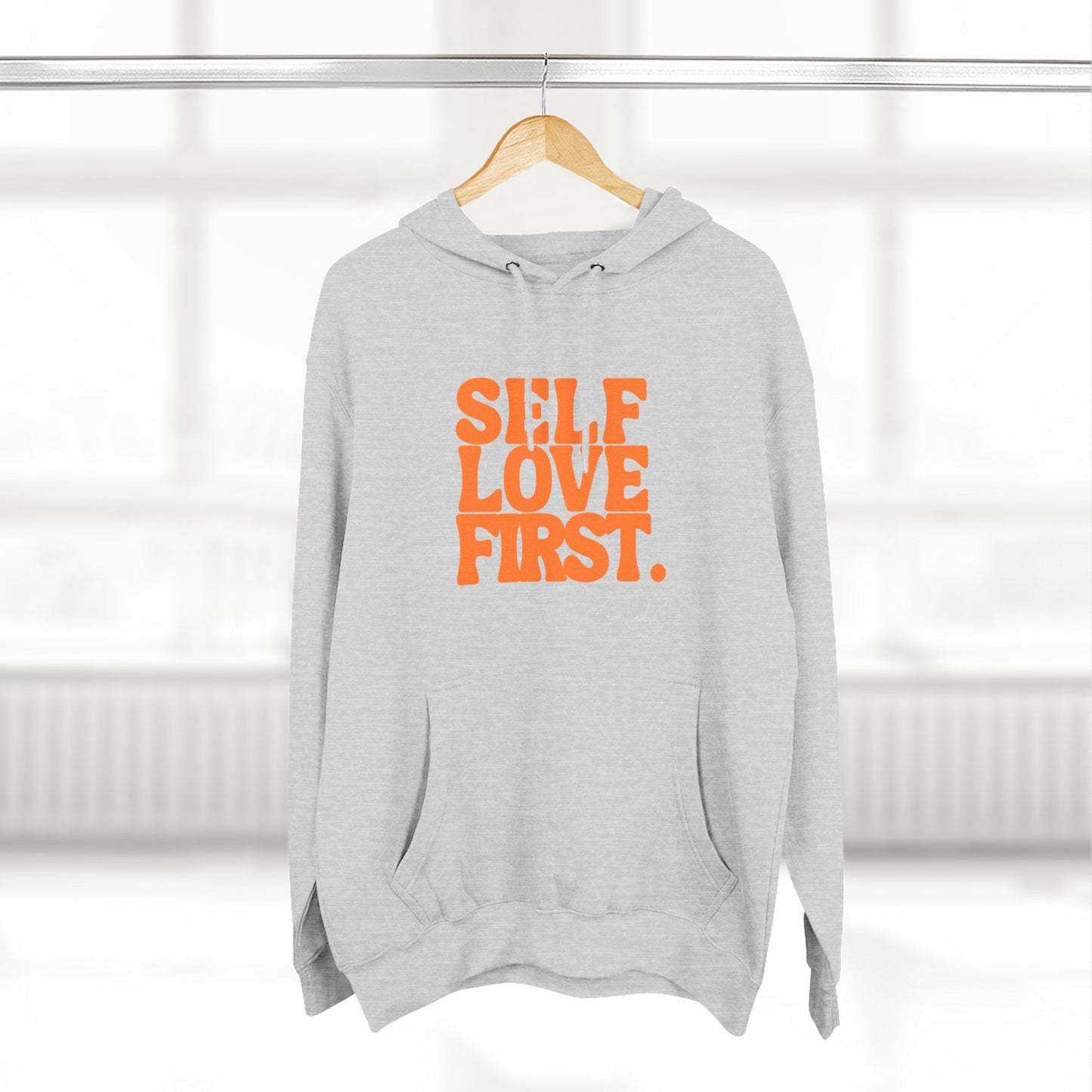 Self Love First Hoodie, Cozy Fleece Sweatshirt, Motivational Apparel, Gift for Her, Self-Care Reminder, Inspirational Wear