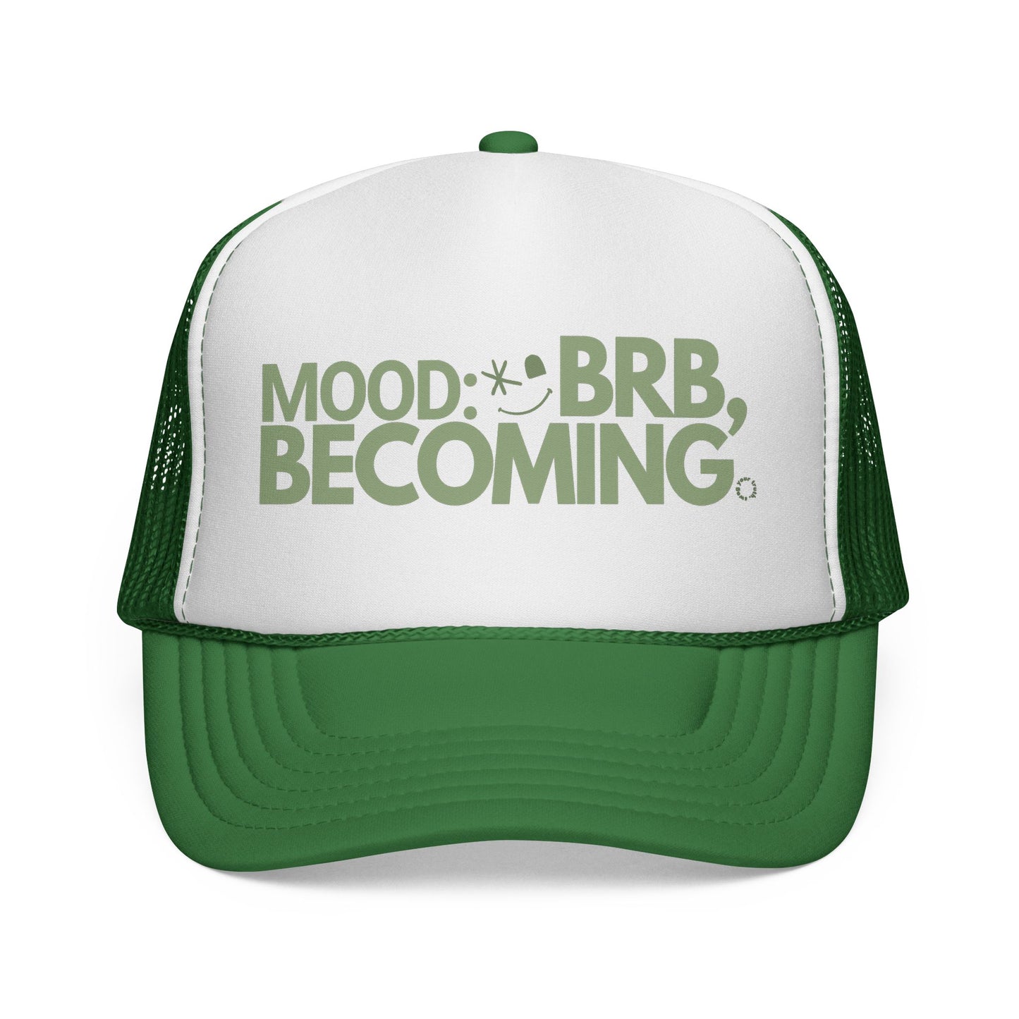 Mood: BRB Becoming Trucker Hat — Retro Positive Message Cap