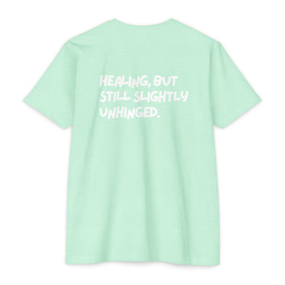 Healing Unhinged Swag Unisex T-Shirt