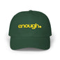 Enough Embroidered Dad Cap – Inspirational Minimalist Baseball Hat