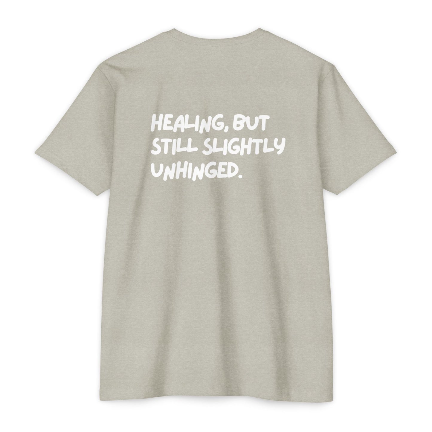 Healing Unhinged Swag Unisex T-Shirt