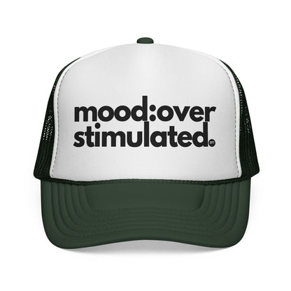 Mood: Over Stimulated Trucker Cap — Bold Graphic Mesh Hat