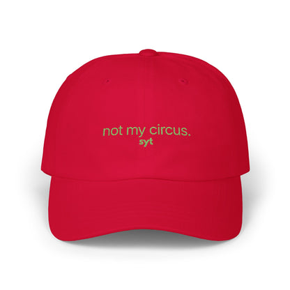 Not My Circus Dad Cap — Minimal Embroidered White Baseball Hat