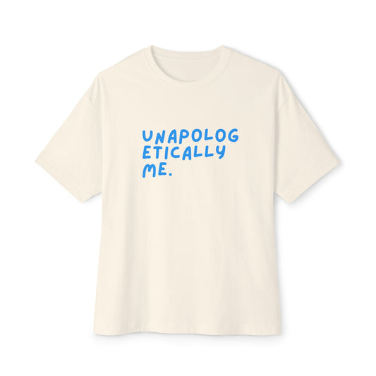 Unapologetically Me Oversized Tee, Feel-Good Fashion, Casual Wear, Gifts for Friends, Empowerment Shirt