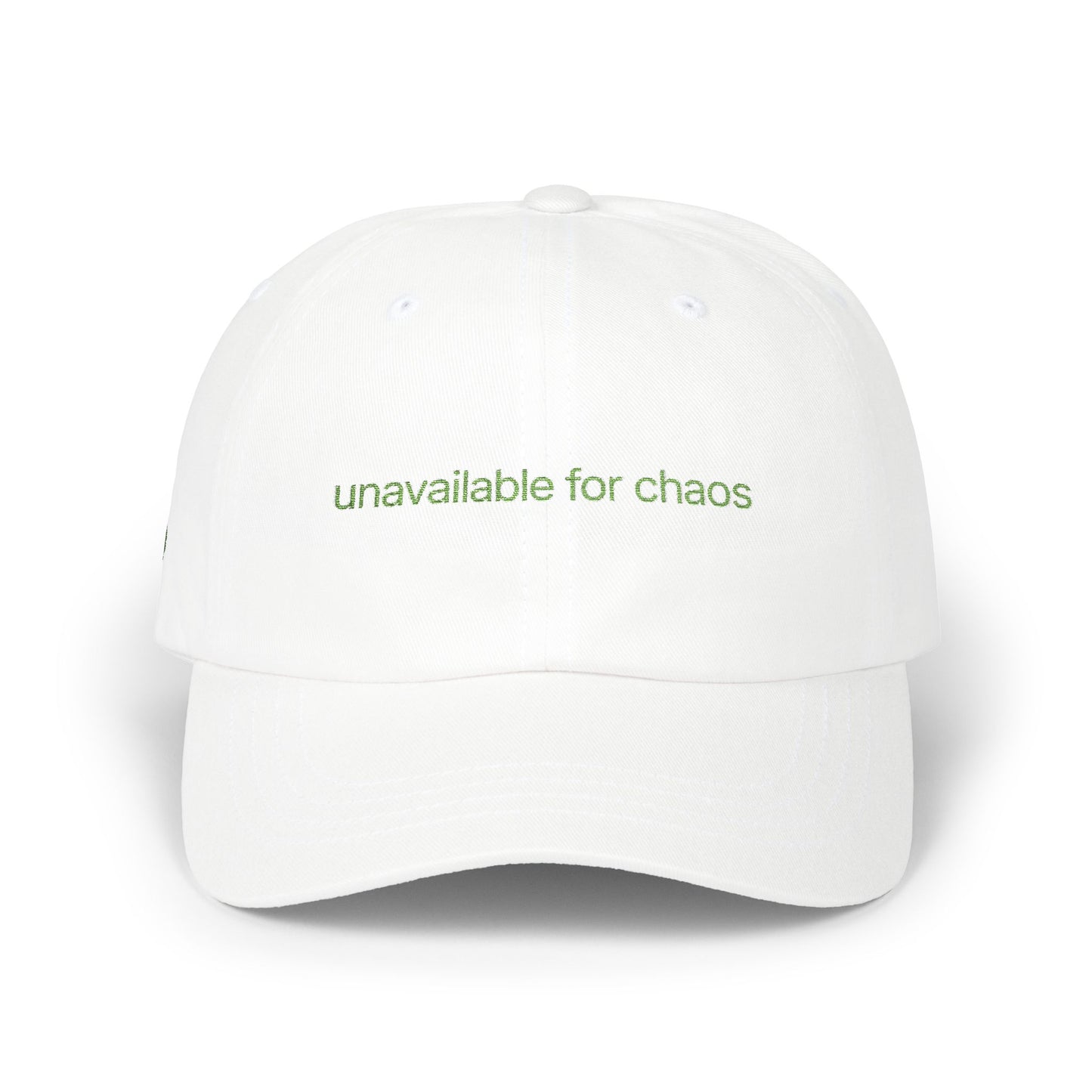 Dad Cap — "Unavailable for Chaos" Embroidered Minimalist Baseball Hat