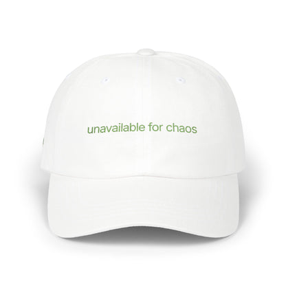 Dad Cap — "Unavailable for Chaos" Embroidered Minimalist Baseball Hat