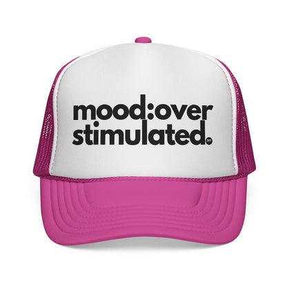 Mood: Over Stimulated Trucker Cap — Bold Graphic Mesh Hat