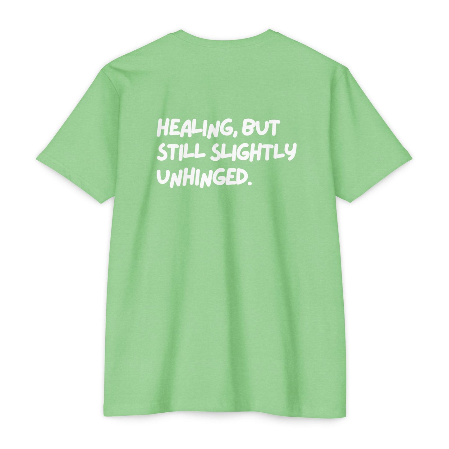 Healing Unhinged Swag Unisex T-Shirt