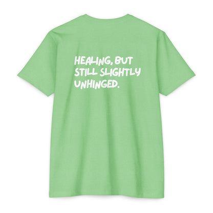 Healing Unhinged Swag Unisex T-Shirt