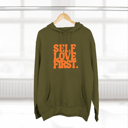 Self Love First Hoodie, Cozy Fleece Sweatshirt, Motivational Apparel, Gift for Her, Self-Care Reminder, Inspirational Wear