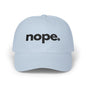 Nope Dad Cap – White Embroidered 'nope.' Baseball Hat