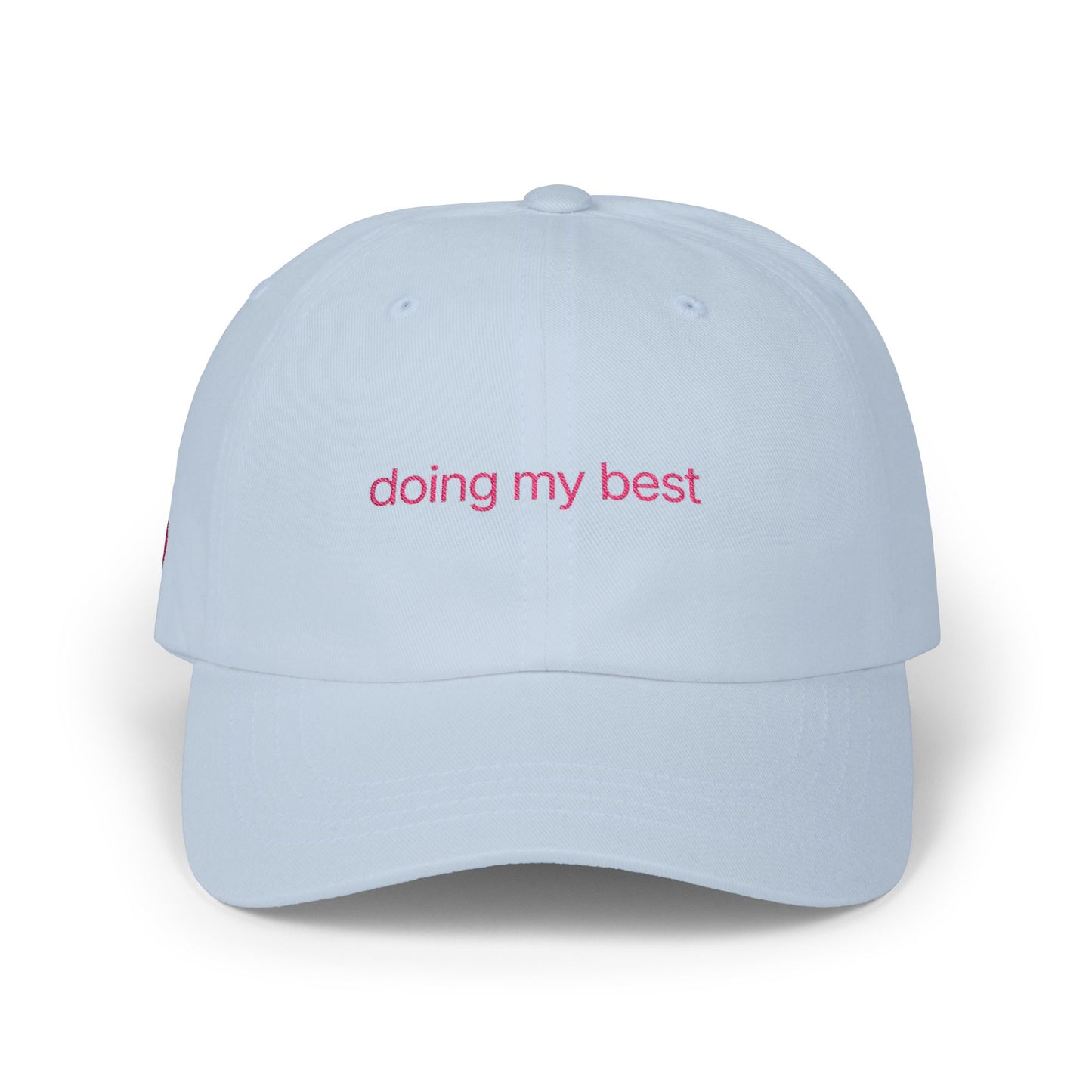 Dad Cap — "doing my best" Embroidered Light Blue Baseball Hat