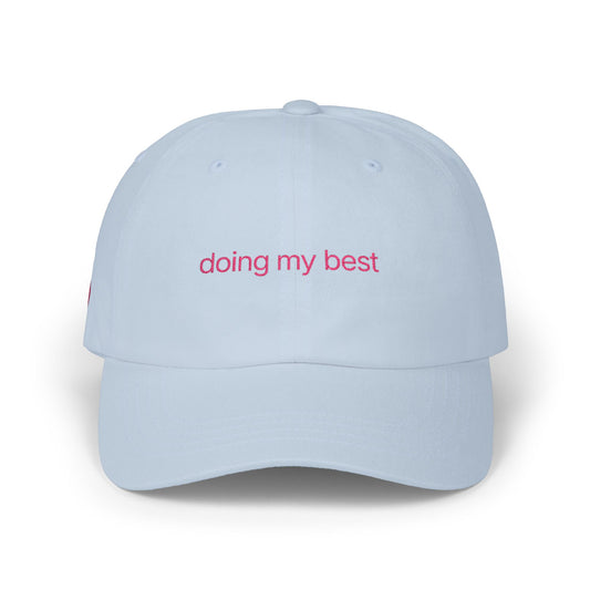 Dad Cap — "doing my best" Embroidered Light Blue Baseball Hat