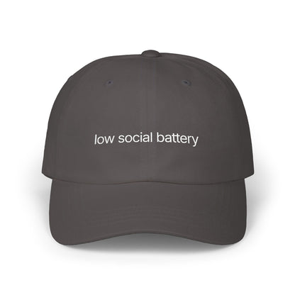 Low Social Battery Dad Cap — Embroidered Funny Introvert Hat