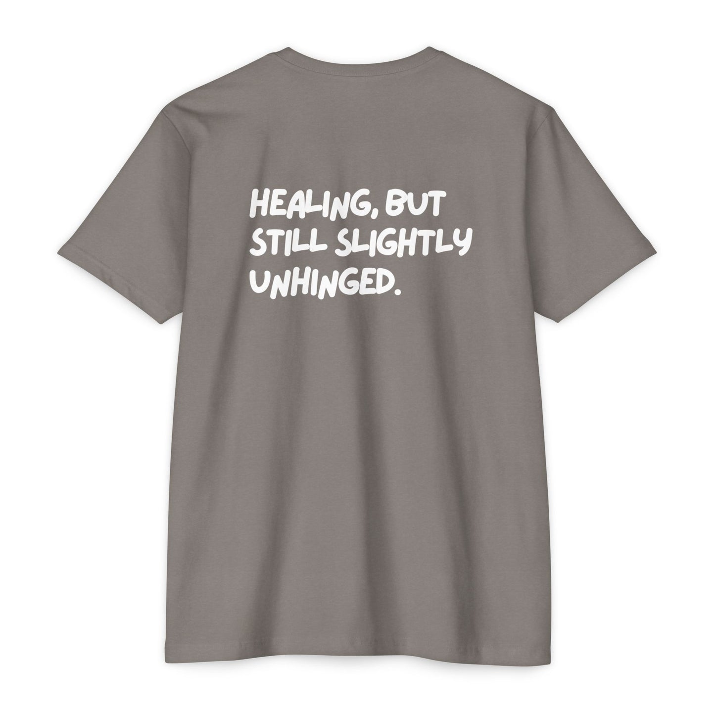 Healing Unhinged Swag Unisex T-Shirt