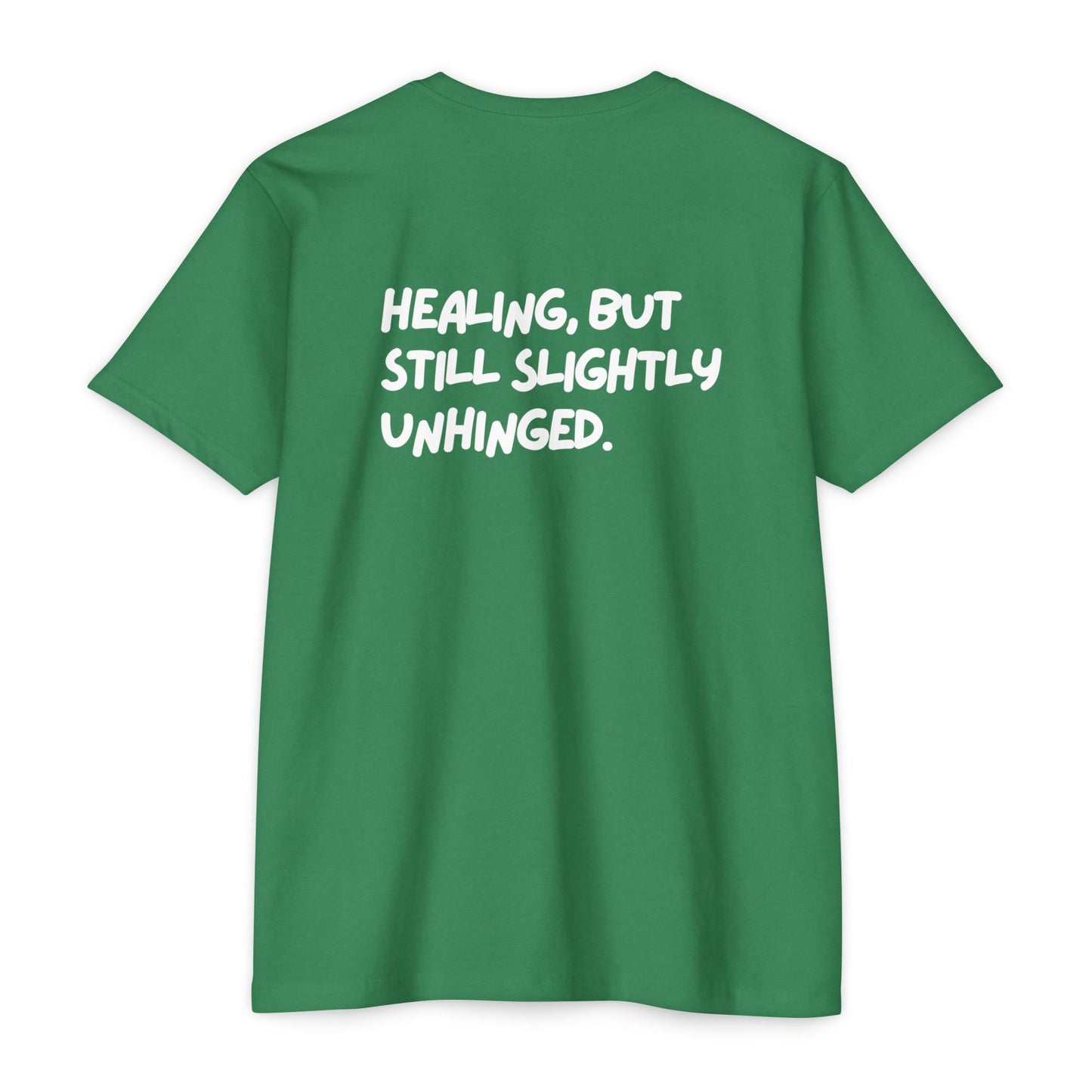 Healing Unhinged Swag Unisex T-Shirt