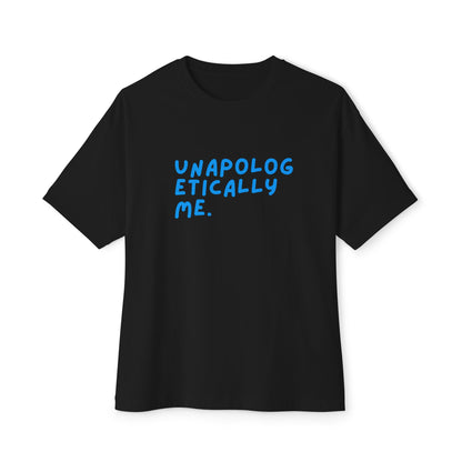 Unapologetically Me Oversized Tee, Feel-Good Fashion, Casual Wear, Gifts for Friends, Empowerment Shirt