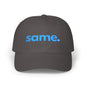 Same. Embroidered Dad Cap — Minimal Casual Baseball Hat