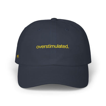 Dad Cap — "overstimulated." Embroidered Minimalist Hat