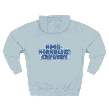Mood Normalize Empathy Hoodie — Mental Health Awareness Fleece Pullover