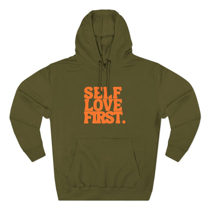 Self Love First Hoodie, Cozy Fleece Sweatshirt, Motivational Apparel, Gift for Her, Self-Care Reminder, Inspirational Wear