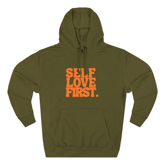 Self Love First Hoodie, Cozy Fleece Sweatshirt, Motivational Apparel, Gift for Her, Self-Care Reminder, Inspirational Wear