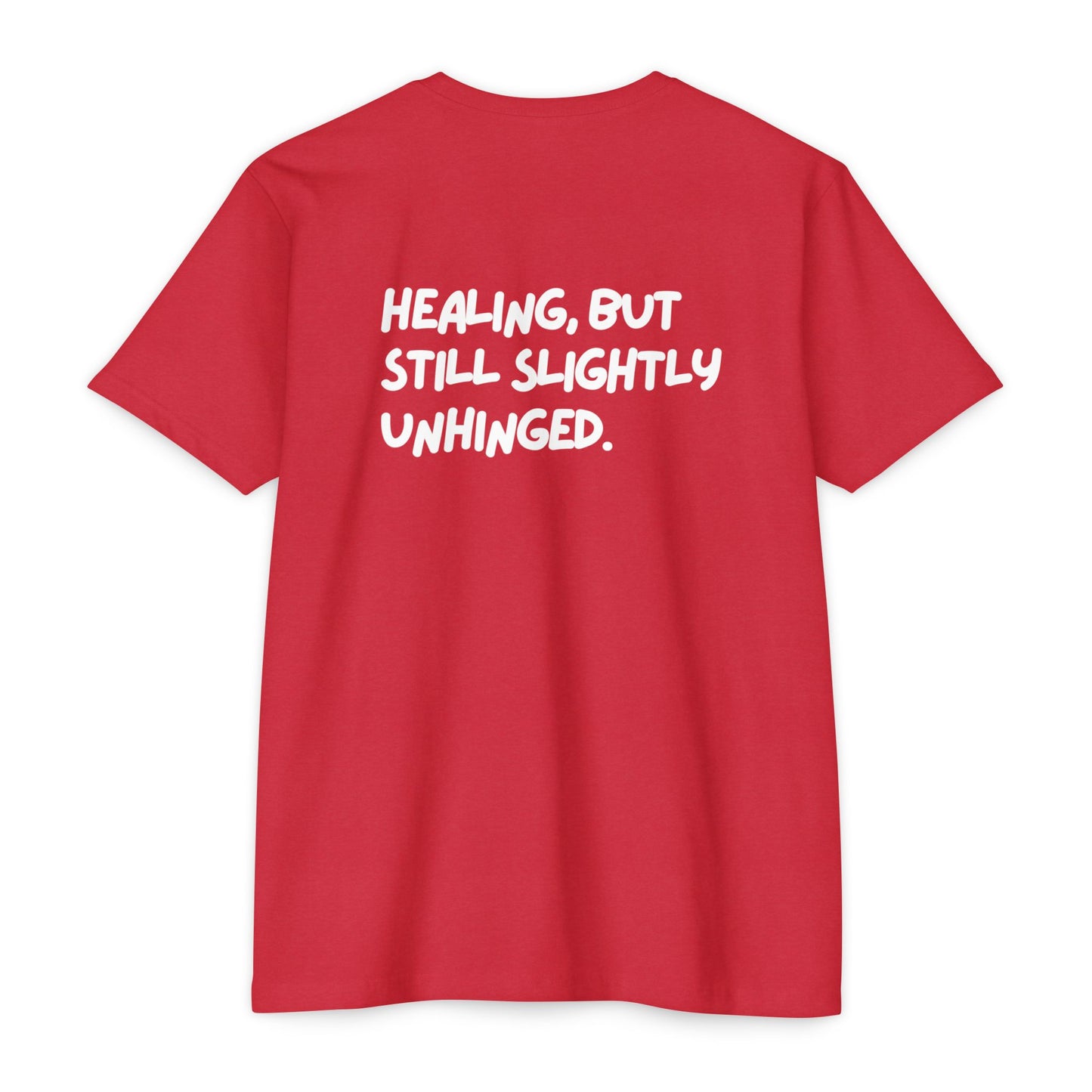 Healing Unhinged Swag Unisex T-Shirt