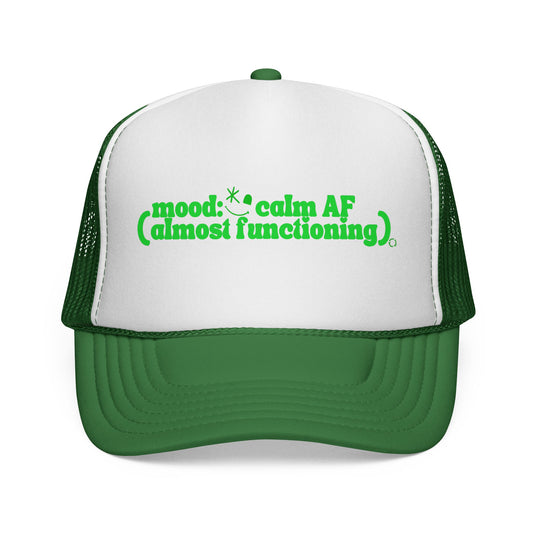 Trucker Cap — "mood: * calm AF (almost functioning.)" Neon Green Graphic