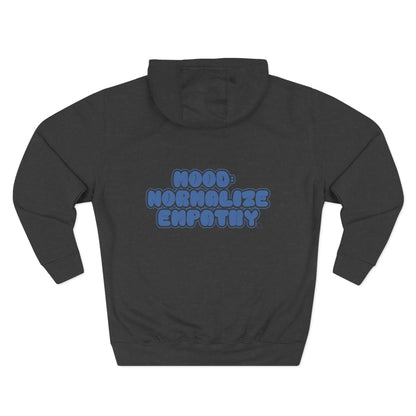 Mood Normalize Empathy Hoodie — Mental Health Awareness Fleece Pullover