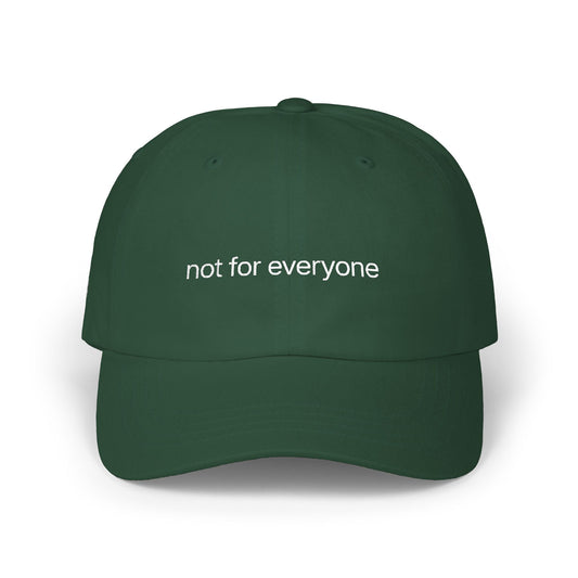 Not For Everyone Embroidered Dad Cap — Minimalist Statement Baseball Hat